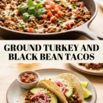 Ground Turkey and Black Bean Tacos