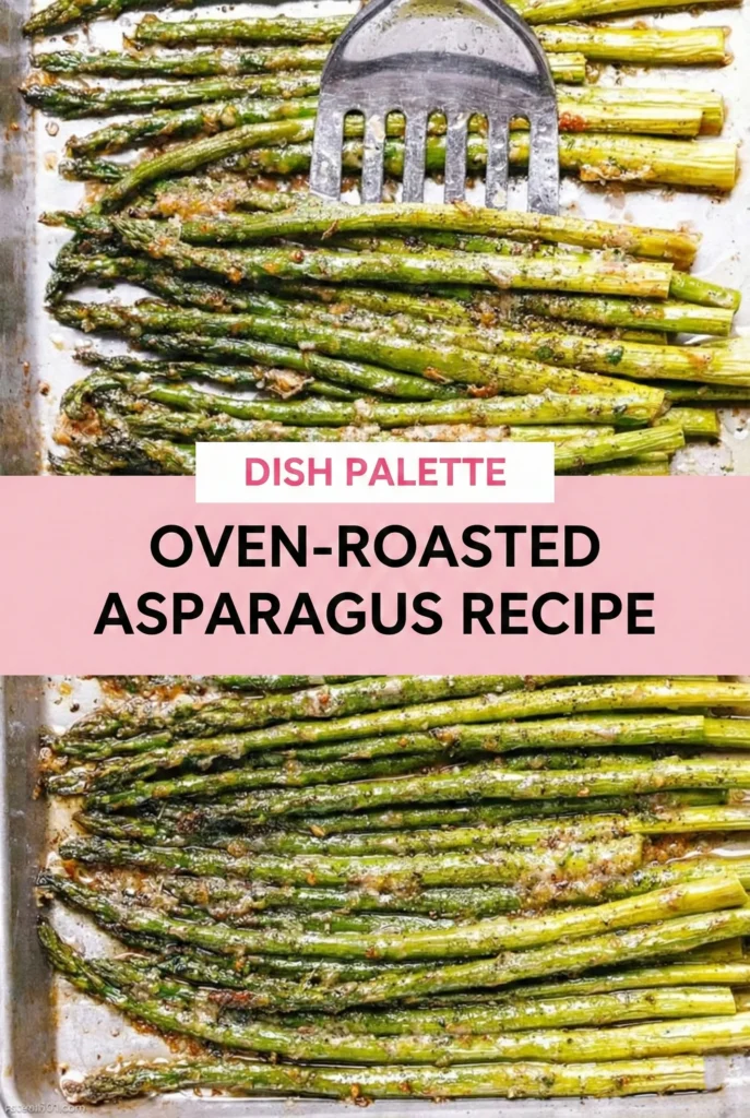 Oven-Roasted Asparagus Recipe – How to Make Roasted Asparagus