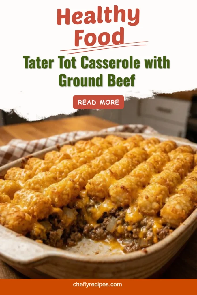 Tater Tot Casserole with Ground Beef