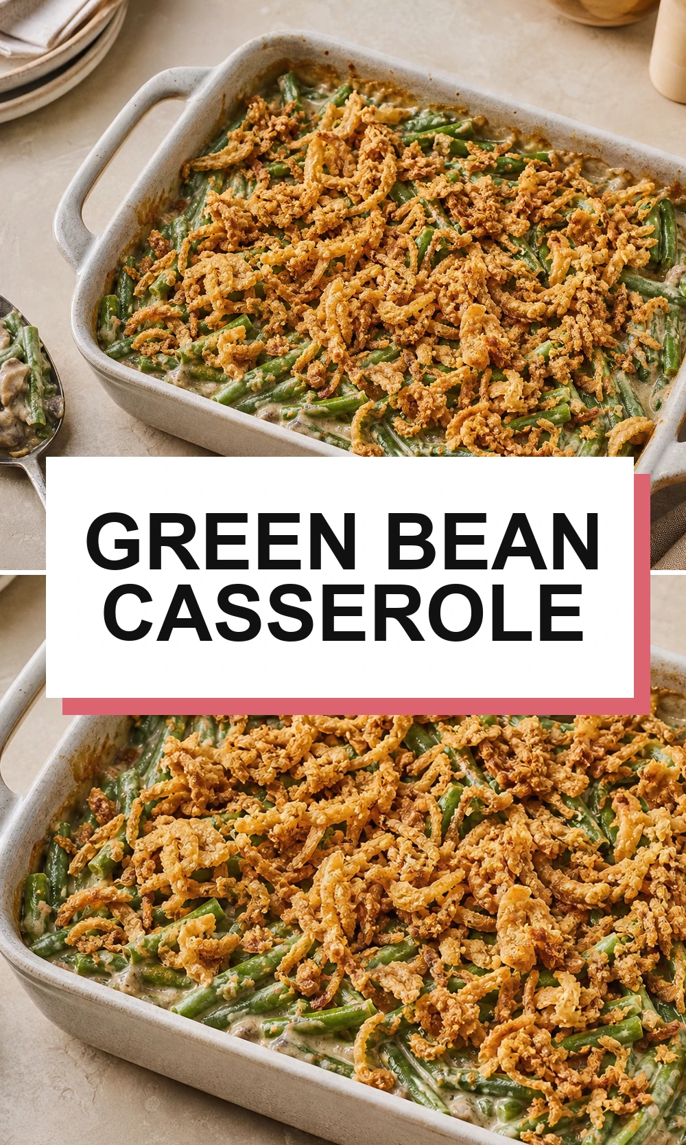 Pinterest-style green bean casserole recipe graphic with short title